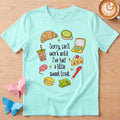 Sorry, Can't Work Until I've Had A Little Sweet Treat T-Shirt