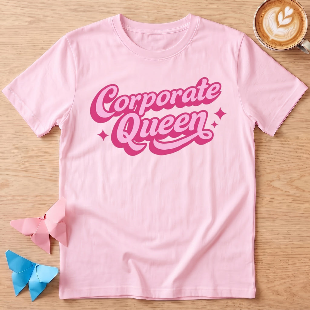 Corporate Queen T-Shirt